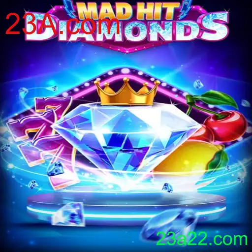 Descubra o Novo Fenômeno dos Jogos: MadHitDiamonds e Seu Impacto com 23A.com